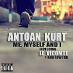 cover: Antoan Kurt - Me Myself & I