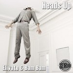 cover: Bam Bam|Elivate - Heads Up