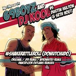 cover: 69 Boyz|Dj Kool|Dustin Hulton|Seth Vogt - #ShakeRattleRoll: DoWutChuDo (remixes)