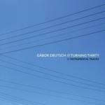 cover: Gabor Deutsch - Turning Thirty (Instrumental Tracks)