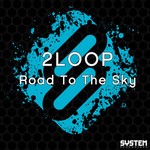 cover: 2loop - Road To The Sky