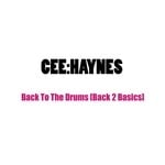 cover: Cee Haynes - Back To The Drums (Back 2 Basics)