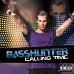 cover: Basshunter - Calling Time