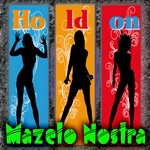 cover: Mazelo Nostra - Hold On