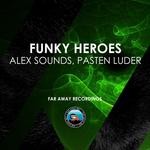 cover: Alex Sounds|Pasten Luder - Funky Heroes