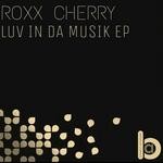 cover: Roxx Cherry - Luv In Da Musik EP