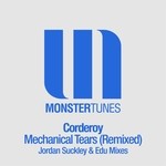 cover: Corderoy - Mechanical Tears (remixed)