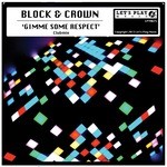 cover: Block & Crown - Gimme Some Respect