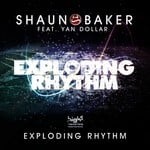 cover: Shaun Baker|Yan Dollar - Exploding Rhythm