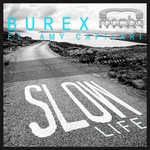 cover: Burex|Amy Capilari - Slow Life