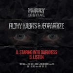 cover: Filthy Habits|Jeopardize - Staring Into Darkness