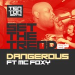 cover: Dangerous|Mc Foxy - Set The Trend