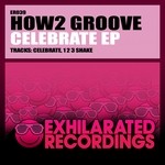 cover: How2 Groove - Celebrate EP