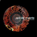 cover: Sol De Muerte - There Is A Shadow