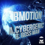 cover: Bmotion - Cybergenic / Boss Man