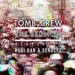 cover: Tomb Crew|Serocee|Rubi Dan - The Sermon