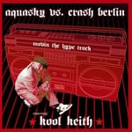 cover: Aquasky|Crash Berlin|Kool Keith - Movin The Hype Track