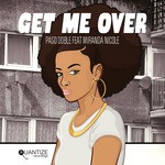 cover: Doble, Paso|Miranda Nicole - Get Me Over