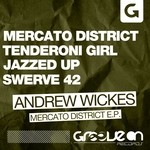 cover: Andrew Wickes - Mercato District EP