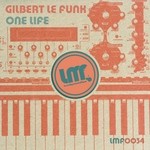 cover: Gilbert Le Funk - One Life