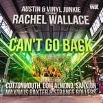 cover: Rachel Wallace|Vinyl Junkie|Austin - Can't Go Back (remixes)