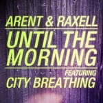 cover: Arent & Raxell|City Breathing - Until The Morning