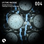 cover: Mazzitelli, Antonio|Turntable Actor Chloroform - Time Machine