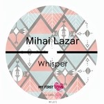 cover: Mihai Lazar - Whisper