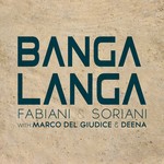 cover: Deena|Fabiani & Soriani|Marco Del Giudice - Banga Langa