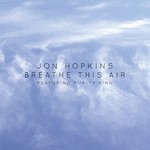 cover: HOPKINS, Jon|Purity Ring - Breathe This Air