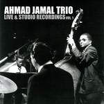 cover: Ahmad Jamal Trio - Live & Studio Recordings Vol 1