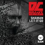 cover: Dc Breaks - Shaman / Let It Go