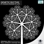 cover: Genetic Rhythm - If I Could Change My Life