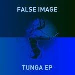 cover: False Image - Tunga EP