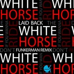 cover: Laid Back - White Horse (Funkerman Remix)