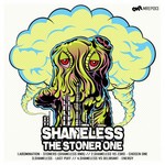 cover: Shameless - The Stoner One EP