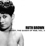 cover: Ruth Brown - Ruthy The Queen Of R&B Vol 3