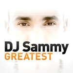 cover: Dj Sammy - Greatest - DJ Sammy