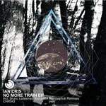 cover: Ian Cris - No More Train EP