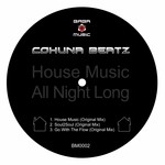 cover: Cohuna Beatz - House Music All Night Long