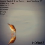 cover: Davila, George|Bryan Osorio - I Need Your Love EP