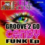 cover: Groove 2 Go - Candy Funk EP