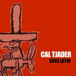 cover: Cal Tjader - Goes Latin