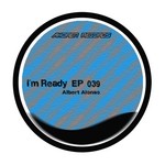 cover: Albert Alonso - I'm Ready EP