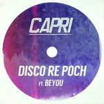 cover: Capri|Beyou - Disco Re Poch