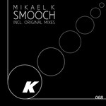 cover: Mikael K - Smooch EP