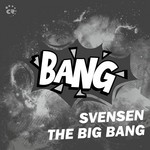 cover: Svensen - The Big Bang