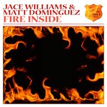 cover: Matt Dominguez|Williams, Jace - Fire Inside