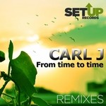 cover: Carl J - From Time To Time Remixes