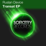 cover: Ruslan Device - Transat EP